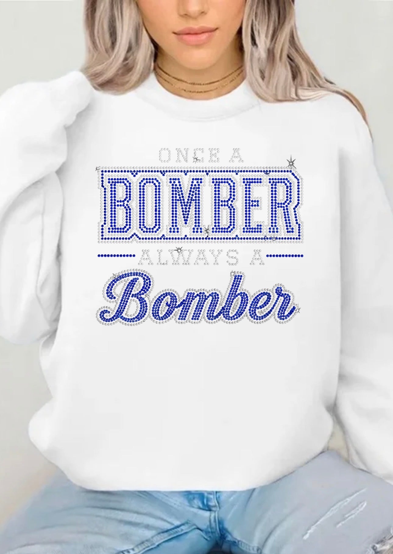 Once a Bomber always a Bomber bling sweatshirt - 016